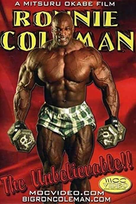 Ronnie Coleman: The Unbelievable